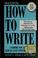 Cover of: How to write books- to read