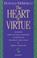 Cover of: The heart of virtue