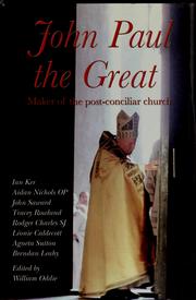 Cover of: John Paul the Great: maker of the post-conciliar church..