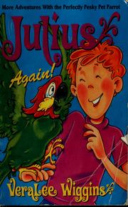 Cover of: Julius again: more adventures with the perfectly pesky pet parrot