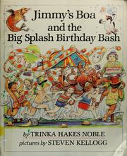 Cover of: Jimmy's Boa and the Big Splash Birthday Bash by Trinka Hakes Noble