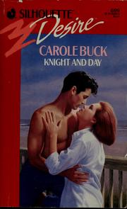 Cover of: Knight And Day by Carole Buck