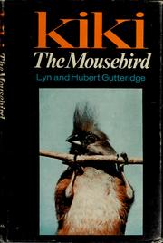 Cover of: Kiki, the mousebird | Evelyn Gutteridge