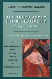 Cover of: The truth about homosexuality: the cry of the faithful