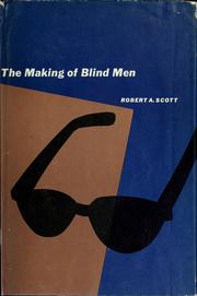 Cover of: The making of blind men: a study of adult socialization