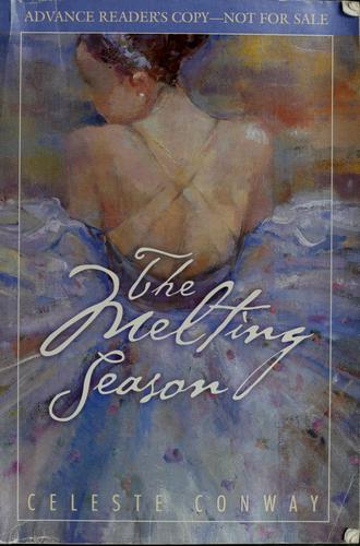 The melting season by Celeste Conway