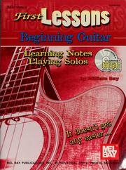 Cover of: Mel Bay's first lessons: beginning guitar: learning notes/playing solos