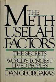 Cover of: The Methuselah factors: Strategies for a long and vigorous life