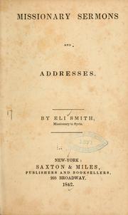 Cover of: Missionary sermons and addresses... by Eli Smith