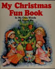 Cover of: My Christmas fun book by Faye Deaton Brophy