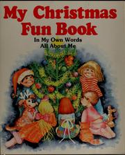 Cover of: My Christmas fun book: In my own words, all about me