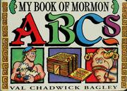 Cover of: My Book of Mormon ABC's by Val Chadwick Bagley