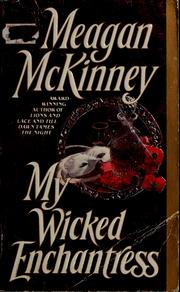 Cover of: My wicked enchantress by Meagan McKinney