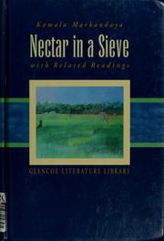 Cover of: Nectar in a sieve and related readings | Markandaya, Kamala