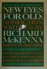Cover of: New eyes for old: nonfiction writings. by Richard McKenna