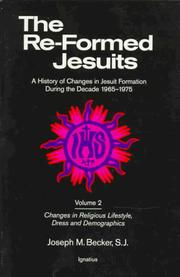 Cover of: The Re-Formed Jesuits: A History of Changes in the Jesuit Order During the Decade 1965-1975 (Reformed Jesuits)