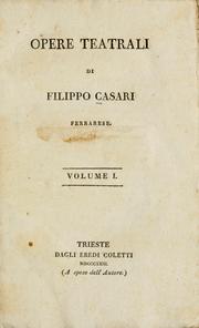 Cover of: Opere teatrali by Filippo Casari