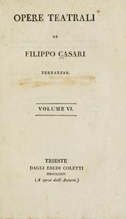 Cover of: Opere teatrali by Filippo Casari