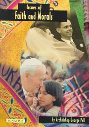 Cover of: Issues of faith and morals by George Pell