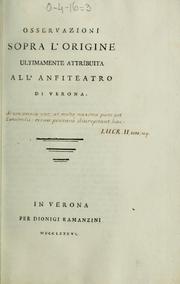 Cover of: Osservazioni sopra l'origine ultimamente attributa all'anfiteatro di Verona by Benedetto Del Bene