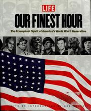 Cover of: Life, our finest hour: voices of the World War II generation