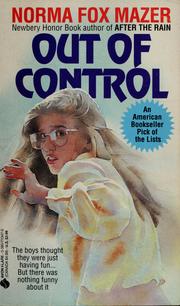 Cover of: Out of Control by Norma Fox Mazer