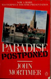 Cover of: Paradise postponed by John Mortimer