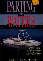 Cover of: Parting the waters: how vision and faith make good business