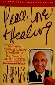 Cover of: Peace, love & healing: bodymind communication and the path of self-healing