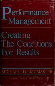 Cover of: Performance management: creating the conditions for results