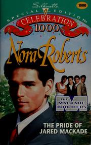Cover of: The pride of Jared MacKade by Nora Roberts