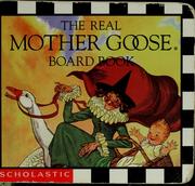 Cover of: The real Mother Goose board book.