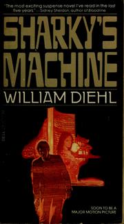 Cover of: Sharky's machine by William Diehl