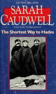 Cover of: The shortest way to Hades by Sarah L. Caudwell