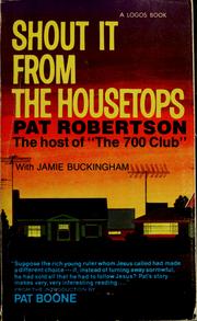 Shout it from the housetops by Pat Robertson, Jamie Buckingham