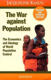 The war against population by Jacqueline R. Kasun