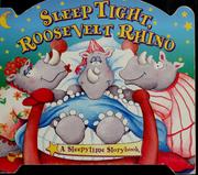 Cover of: Sleep Tight, Roosevelt Rhino