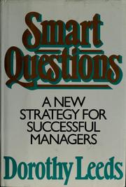 Cover of: Smart questions by Dorothy Leeds, Dorothy Leeds