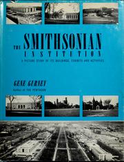 Cover of: The Smithsonian Institution: a picture story of its buildings, exhibits, and activities.