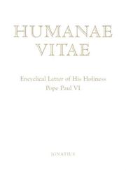 Humanae vitae by Catholic Church. Pope (1963-1978 : Paul VI), Pope Paul VI, Giovanni Battista Montini