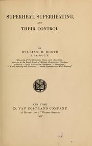 Superheat, superheating, and their control by Booth, William Henry