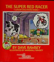 Cover of: The super red racer: Junior discovers work
