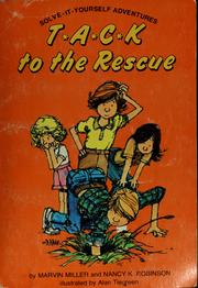 Cover of: T*A*C*K to the rescue by Nancy K. Robinson