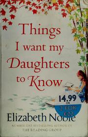 Cover of: Things I want my daughters to know