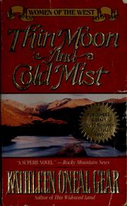 Cover of: Thin moon and cold mist by Kathleen O'Neal Gear