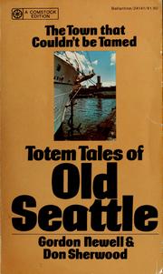 Cover of: Totem tales of old Seattle: legends and anecdotes