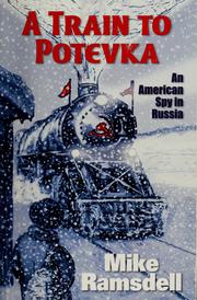 Cover of: A train to Potevka by Mike Ramsdell