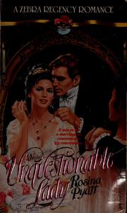 Cover of: An Unquestionable Lady by Rosina Pyatt