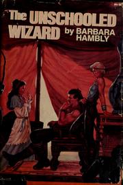 Cover of: The unschooled wizard | Barbara Hambly