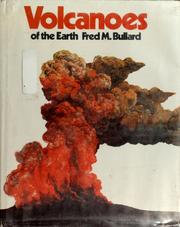 Cover of: Volcanoes of the Earth by Fred M. Bullard
